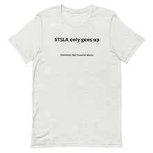 Load image into Gallery viewer, $TSLA (Tesla) only goes up